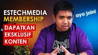 Yuk Support Kami Dengan Join Membership Estechmedia