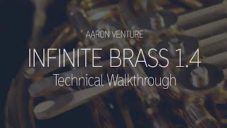 Infinite Brass 1.4 | Technical Walkthrough
