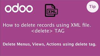 How to delete Views/Menus/Actions, How to use delete tag in Odoo | Odoo Data File