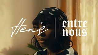 Hen’s - Entre nous ( Clip officiel Directed by Kreative Kwame )