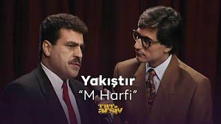 Yakıştır - M Harfi (1992) | TRT Arşiv