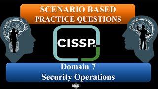 CISSP 2024 Practice Questions (Scenario-Based) - Domain 7: Security Operations  #CISSP