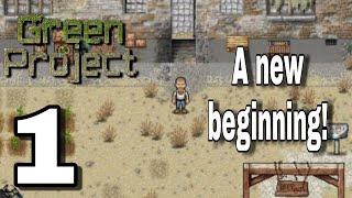 Green Project - Lets Play Ep.1 : A New Beginning!