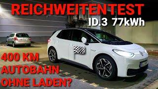 Reichweitentest VW ID.3 (77kWh) 400 Km Autobahn ohne Laden?