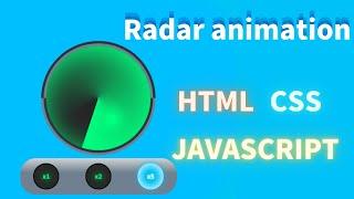 Make a radar animation using HTML, CSS, and JAVASCRIPT(with source code)
