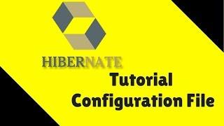 #6 Hibernate Tutorial | Configuration File