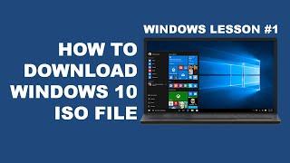 How to Download Windows 10 Disc Image (ISO File) For Free | Direct Link | Windows Lesson #1