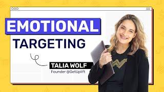 How Emotional Targeting works | Talia Wolf