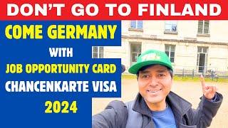 Germany Spouse Visa with Opportunity Card Work Visa VS Finland Spouse Work Visa| New Immigration Law