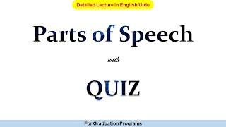 Parts of Speech | QUIZ | Detailed Lecture in English/Urdu