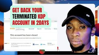 How I got BACK my Terminated Kdp Account in 2 days || Amazon Kdp Account Termination Solution 2023