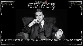 Fetta Facts: Saving with the Sacred account, How does it work    |   Jerry Fetta