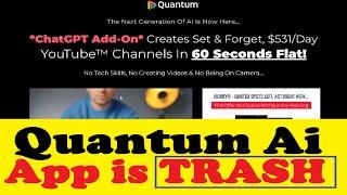 Quantum App Review - Make $500/day on Youtube With ChatGPT Addon App = TRASH!