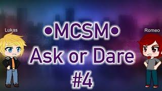 MCSM Ask or Dare #4