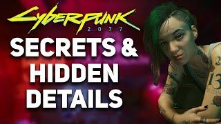 Cyberpunk 2077 - 10 HIDDEN SECRETS & RARE DETAILS You Probably Missed