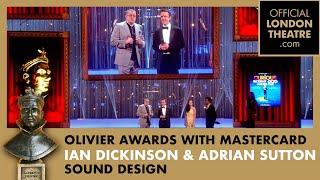 Ian Dickinson and Adrian Sutton win Best Sound Design | Olivier Awards 2013 with Mastercard