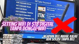 Cara Mengaktifkan WIFI Internet di SET TOP BOX DVB T2 Tanpa Dongle WIFI