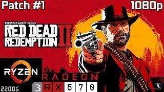Red Dead Redemption 2 New Patch #1 - RX 570 Ryzen 3 2200G & 8GB RAM