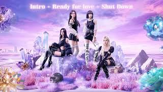 Show concept intro + Ready For love + Shut Down