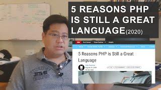 5 Reasons Why PHP is Still A Great Language (Aug 2020)