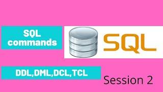 Type of SQL commands with example | DDL , DML, DCL , TCL | SQL commands