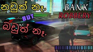 Bank Robbery and .......?| Legacy Roleplay| sinhala gameplay #mtasanandreas @slsaniya