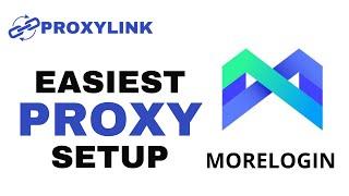 How to Set Up Proxy on MoreLogin Antidetect Browser