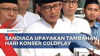 Menparekraf Sandiaga Upayakan Konser Coldplay di Jakarta Tambah Sehari Lagi!