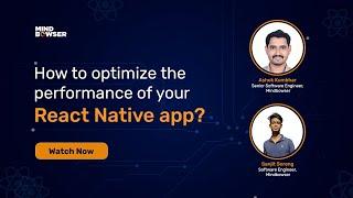 How to optimize the performance of your React Native app?