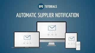 Automatic Supplier Notification - Tutorial by Digital Purchase Order