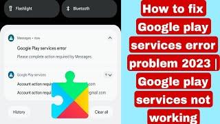 How to fix Google play services error problem 2023 | Google play services not working 2023