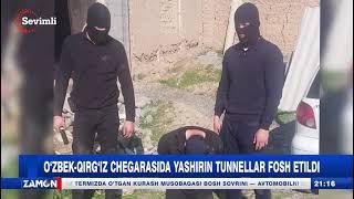 O‘ZBEK-QIRG‘IZ CHEGARASIDA YASHIRIN TUNNELLAR FOSH ETILDI