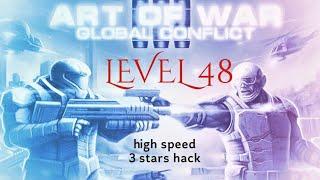 Art of War 3 - LEVEL 48 - FAST 