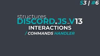 Slash Commands Handler | Discord.JS V13 | S3 / #6