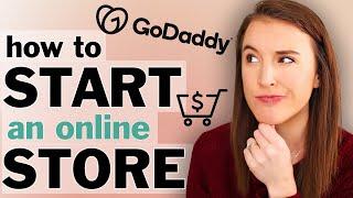 How to Start an Online Store that YOU ACTUALLY OWN (GoDaddy Online Store Review)