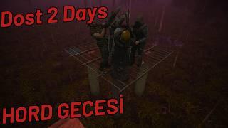 HORD GECESİNDE HAYATTA KALABİLECEK MİYİZ? | 7 Days to Die