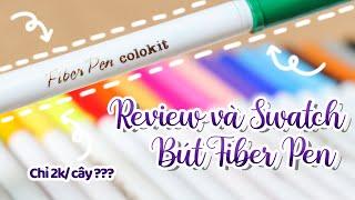 Bút Take Note Giá Rẻ Fiber Pen Có Thật Sự Tốt? | Review Và Swatch Fiber Pen Colokit