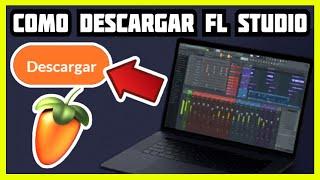 Como Descargar FL Studio