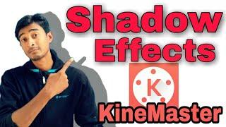 How to Add Shadow Effect kinemaster editing tutorial