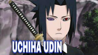 TERNYATA UCHIHA UDIN TEMAN DARI UZUMAKI BAYU