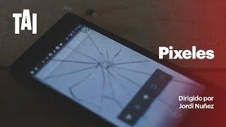 Corto: Píxeles // Dirigido por Jordi Núñez