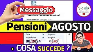  PENSIONI AGOSTO  MESSAGGIO INPS SBAGLIA CALCOLI SOSPENDE AUMENTI 730 BONUS PAGAMENTI CONGUAGLI ?