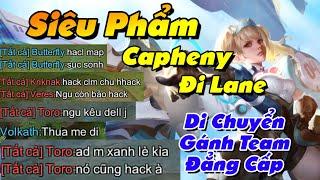 Nghi Vấn H.ack Về Siêu Phẩm Capheny Đi Lane  Gánh Team Đẳng Cấp | Garena Liên Quân