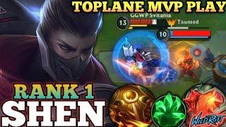 SHEN TOPLANE MVP PLAY! SUPER ANNOYING TANK DAMAGE - TOP 1 GLOBAL SHEN BY GGWP Svitania - WILD RIFT