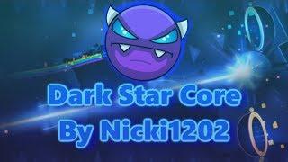 Dark Star Core By Nicki1202 (Easy Demon) | Geometry Dash [2.1]