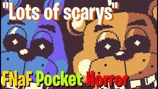 "Lots of scarys" | FNaF Pocket Horror #1