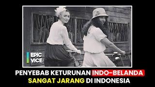 PENYEBAB KETURUNAN INDO-BELANDA SANGAT JARANG DI INDONESIA