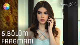 Beyaz Yalan 5.Bölüm Fragmanı