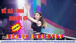 LK NHẠC SỐNG REMIX VỀ HÀ TĨNH NGƯỜI ƠI | NHỮNG BÀI HÁT VỀ XỨ NGHỆ - NHẠC SỐNG SÔNG LAM