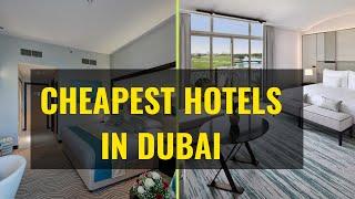 Top 10 CHEAPEST HOTELS in DUBAI